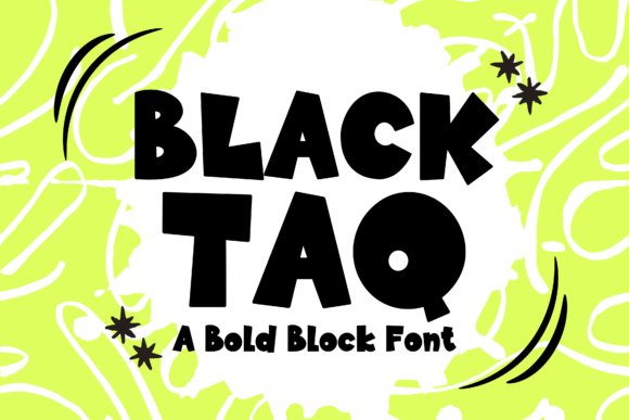 Blacktaq: The Bold and Playful Font for Creative Makers