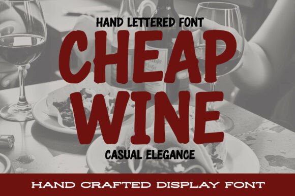 Boost Your Campaign with Cheap Wine: A Bold Font Choice