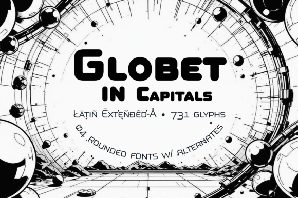Globet in Capitals: A Bold Font for Eye-Catching Campaigns